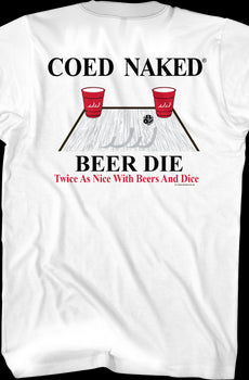 Beer Die Coed Naked T-Shirt