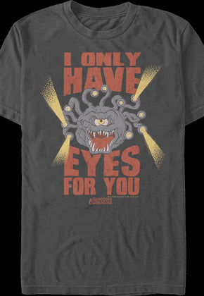 Beholder I Only Have Eyes For You Dungeons & Dragons T-Shirt