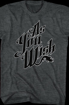 Black As You Wish Princess Bride T-Shirt