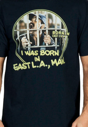 Born In East LA Shirt