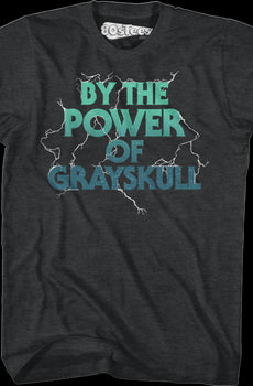 By The Power of Grayskull Masters of the Universe T-Shirt