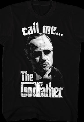 Call Me Godfather T-Shirt