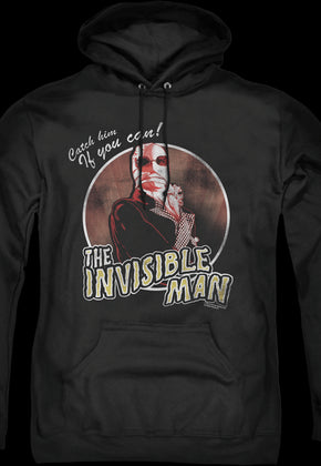 Catch Him If You Can Invisible Man Hoodie