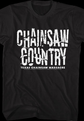Chainsaw Country Texas Chainsaw Massacre T-Shirt