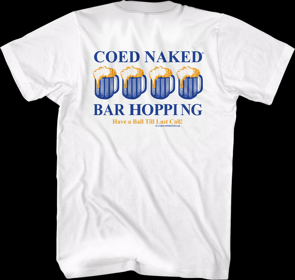 Bar Hopping Coed Naked T Shirt 