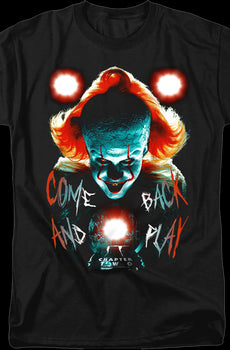 Come Back And Play IT Chapter Two Shirt