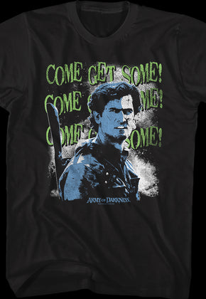 Come Get Some Army Of Darkness T-Shirt