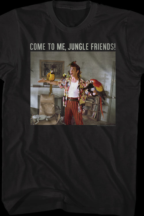 Come To Me Jungle Friends Ace Ventura T-Shirtmain product image