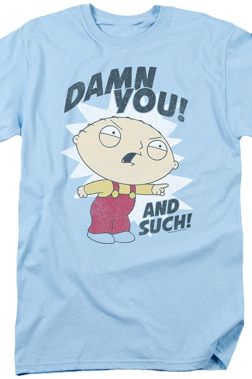 Damn You And Such Family Guy T-Shirtmain product image