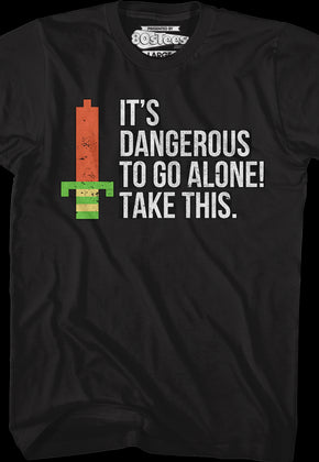 Dangerous To Go Alone Zelda T-Shirt