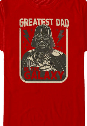 Darth Vader Greatest Dad In The Galaxy Star Wars T-Shirt
