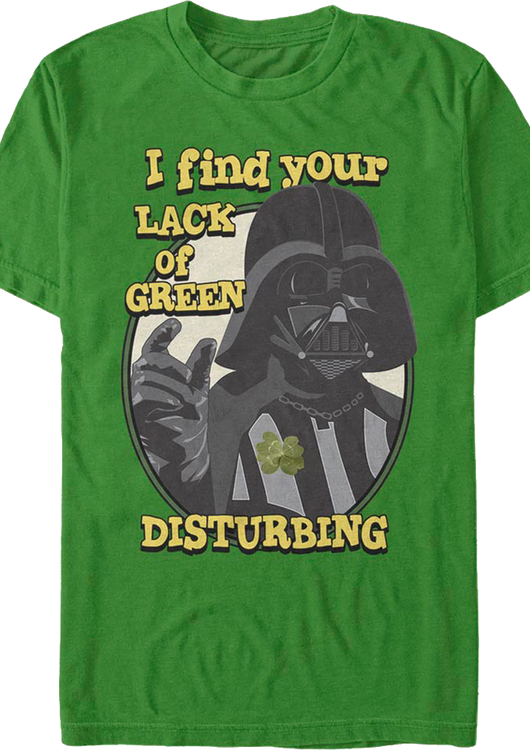 Darth Vader I Find Your Lack Of Green Disturbing Star Wars T-Shirt - main product image