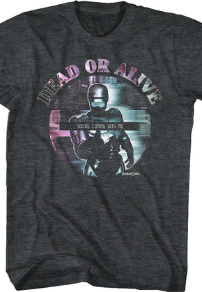 Dead Or Alive You're Coming With Me Robocop T-Shirt