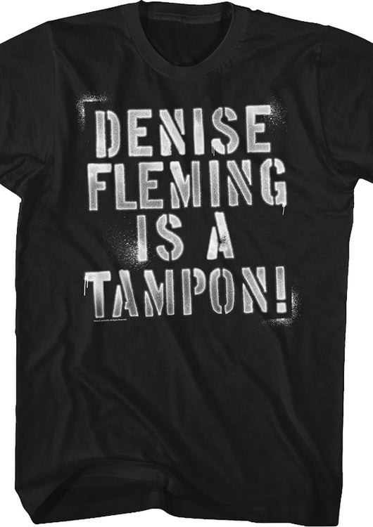 Denise Fleming Is A Tampon Can't Hardly Wait T-Shirt - main product image