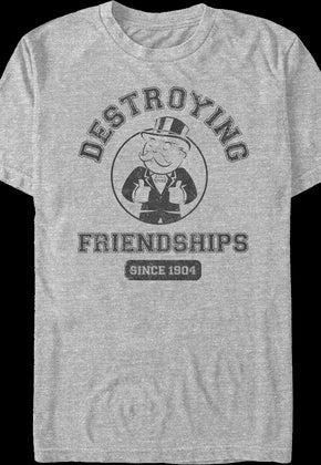 Destroying Friendships Since 1904 Monopoly T-Shirt