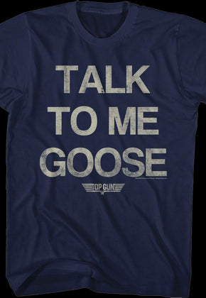 Distressed Talk To Me Goose Top Gun T-Shirt