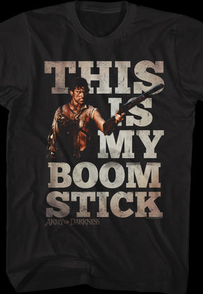 Distressed This Is My Boom Stick Army Of Darkness T-Shirt