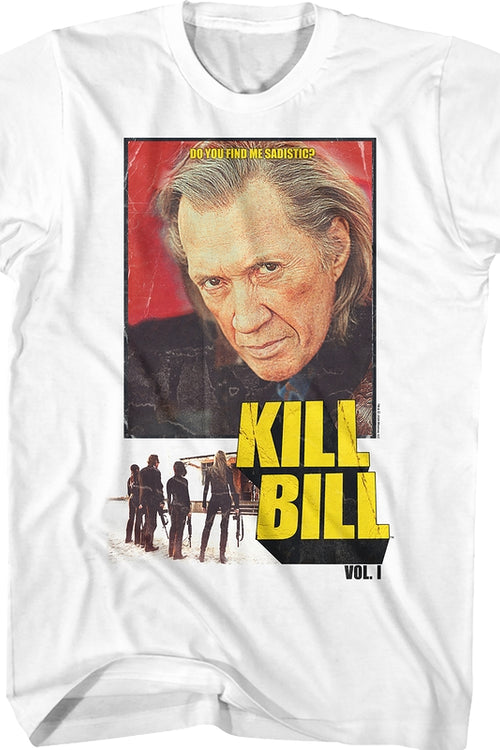 Do You Find Me Sadistic Kill Bill T-Shirtmain product image
