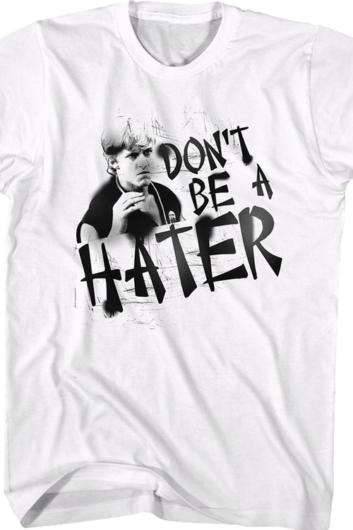 Don't Be A Hater Karate Kid T-Shirtmain product image