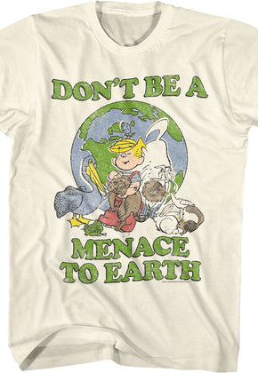 Don't Be A Menace To Earth Dennis The Menace T-Shirt