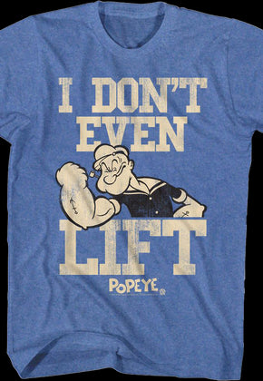Don't Even Lift Popeye T-Shirt