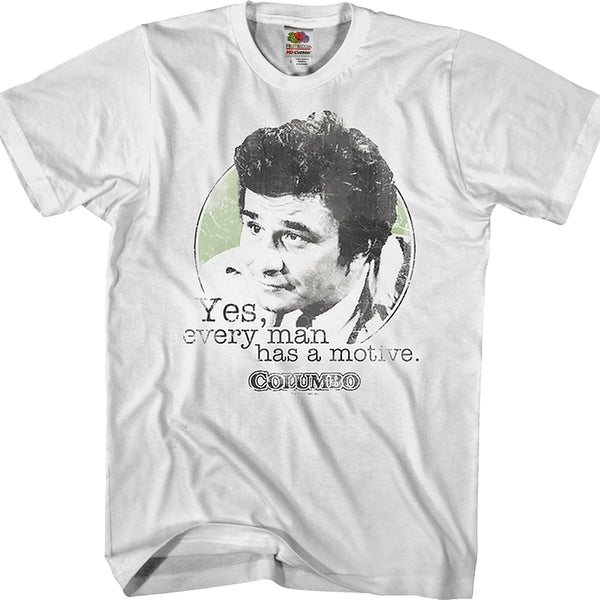 Every Man Has A Motive Columbo T-Shirt