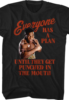 Everyone Has A Plan Until They Get Punched in the Mouth Mike Tyson T-Shirt