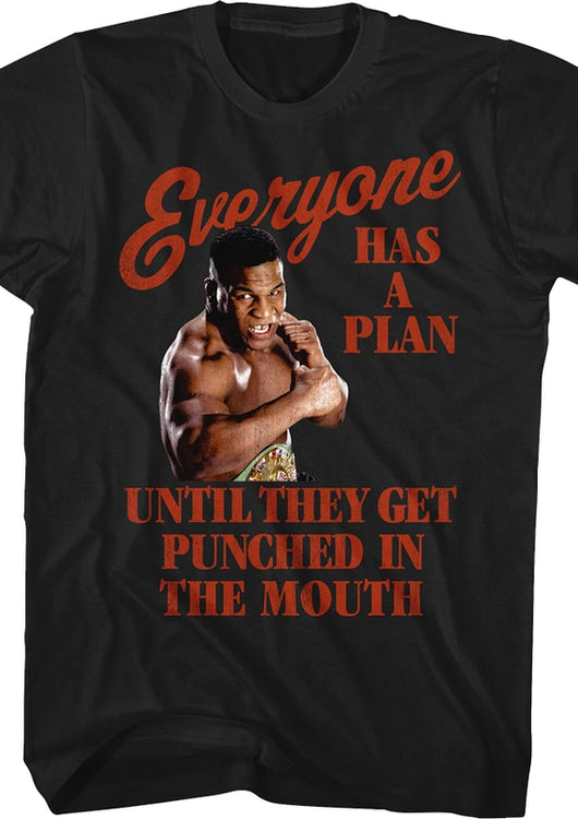 Everyone Has A Plan Until They Get Punched in the Mouth Mike Tyson T-Shirt - main product image