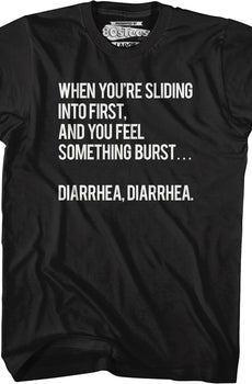 When You're Sliding Into First Diarrhea T-Shirt