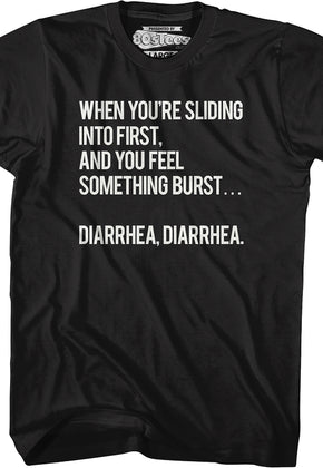 When You're Sliding Into First Diarrhea T-Shirt