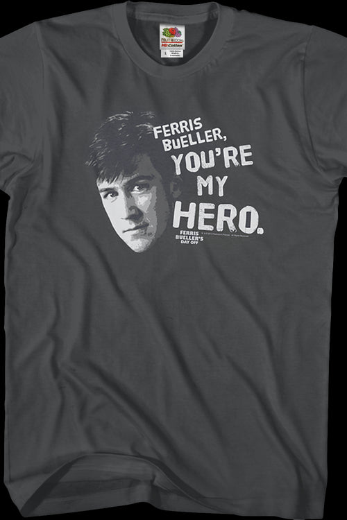 Ferris Bueller You're My Hero T-Shirtmain product image