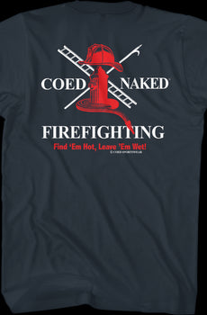 Firefighting Coed Naked T-Shirt