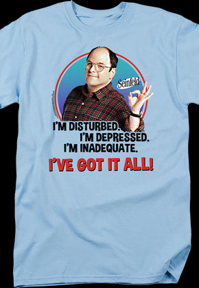 George Costanza I've Got It All Seinfeld T-Shirt