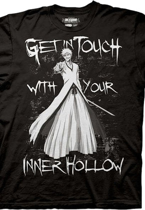 Get In Touch With Your Inner Hollow Bleach T-Shirt
