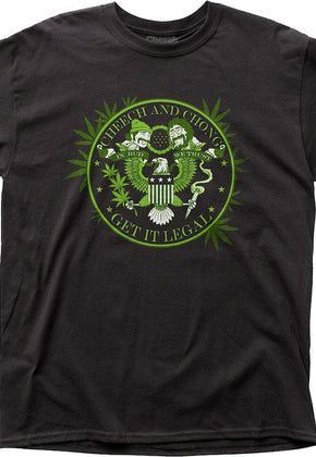 Get It Legal Cheech and Chong T-Shirt