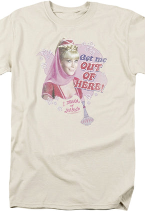 Get Me Out Of Here I Dream Of Jeannie T-Shirt