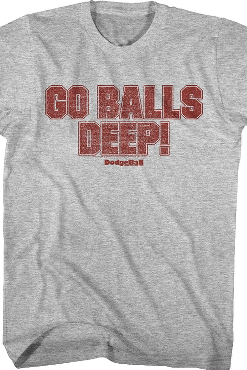Go Balls Deep Dodgeball T-Shirtmain product image