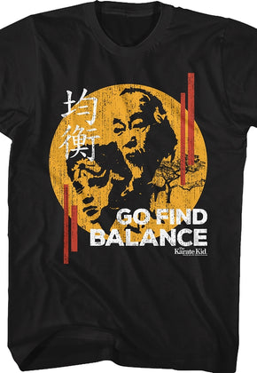 Go Find Balance Karate Kid T-Shirt