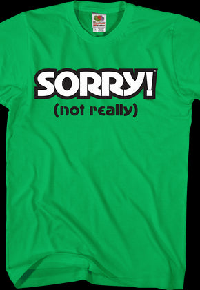 Green Sorry T-Shirt
