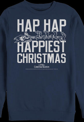 Hap Hap Happiest Christmas Vacation Sweatshirt