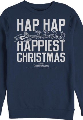 Hap Hap Happiest Christmas Vacation Sweatshirt