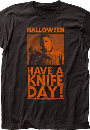 Have A Knife Day Halloween T-Shirt