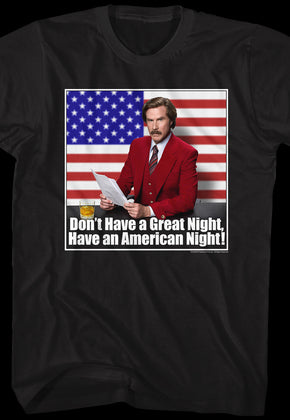 Have an American Night Anchorman T-Shirt