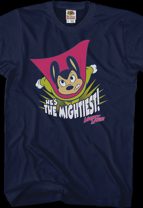 He's The Mightiest Mighty Mouse T-Shirt