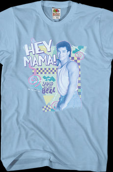 Hey Mama Saved By The Bell T-Shirt