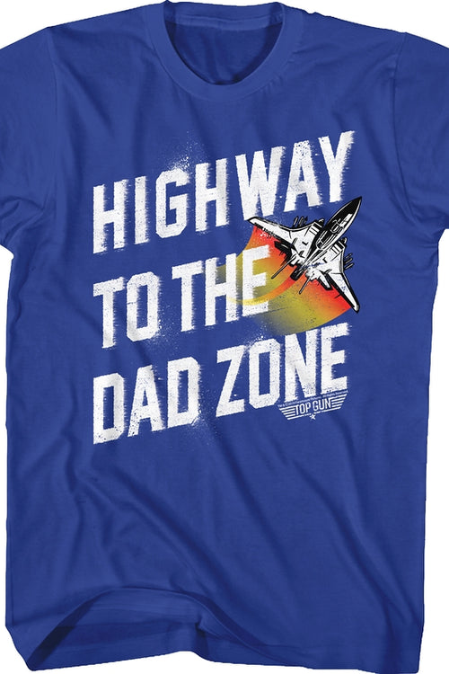 Highway To The Dad Zone Top Gun T-Shirtmain product image