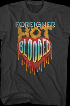 Hot Blooded Foreigner T-Shirt