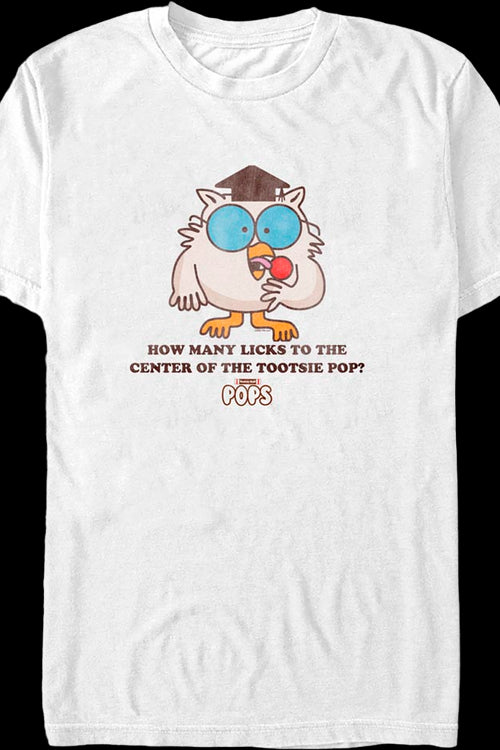 How Many Licks To The Center Tootsie Pop T-Shirtmain product image