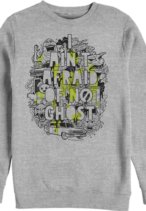 I Ain't Afraid Of No Ghost Sketch Ghostbusters Sweatshirt