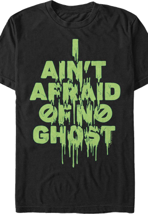 I Ain't Afraid Of No Ghost Slimed Ghostbusters T-Shirt